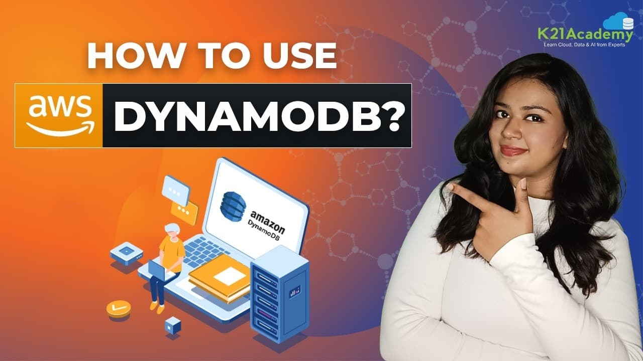 What is AWS DynamoDB? | Amazon DynamoDB Tutorial For Beginners | AWS NoSQL Database | K21Academy