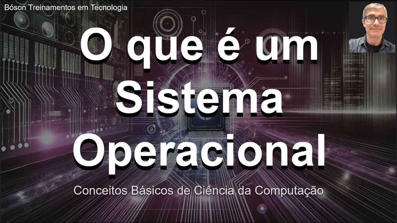 O que é um Sistema Operacional (e qual o melhor) - Conceitos Básicos de Computação