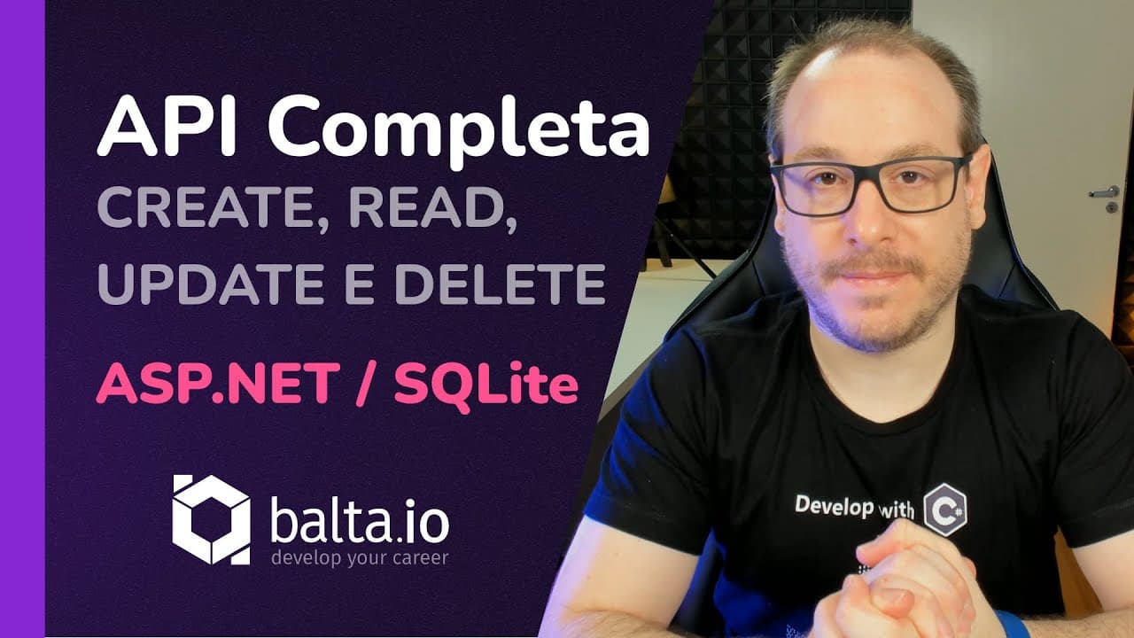Como fazer uma API (Fácil e moderna) com ASP.NET, EF Core e SQLite